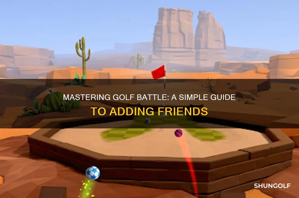 how do you add friends on golf battle