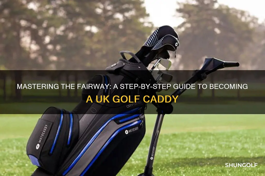 how do you become a golf caddy uk