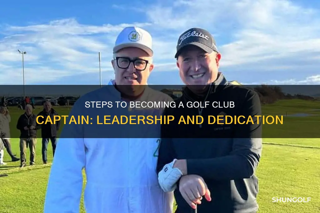 how do you become a golf club captain