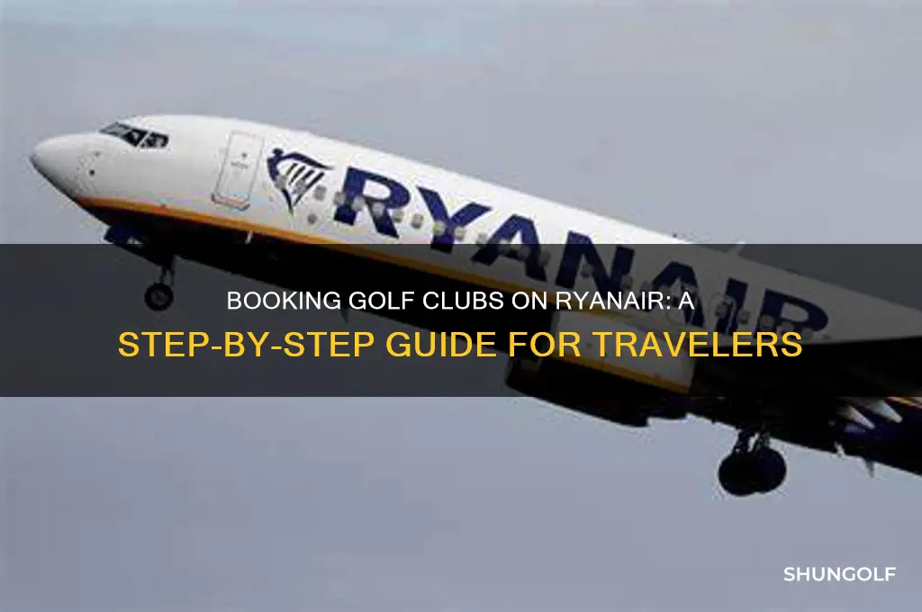 how do you book golf clubs on ryanair