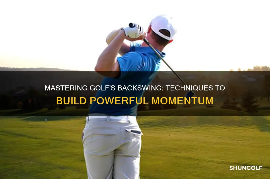 how do you build momentum in the backswing in golf