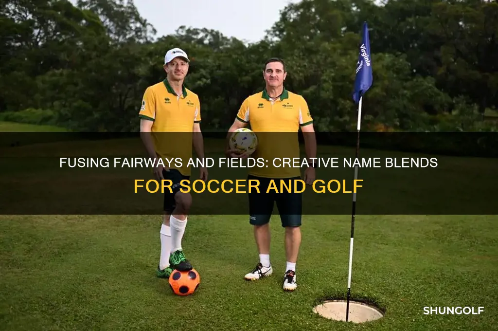 how do you combine soccer and golfs names
