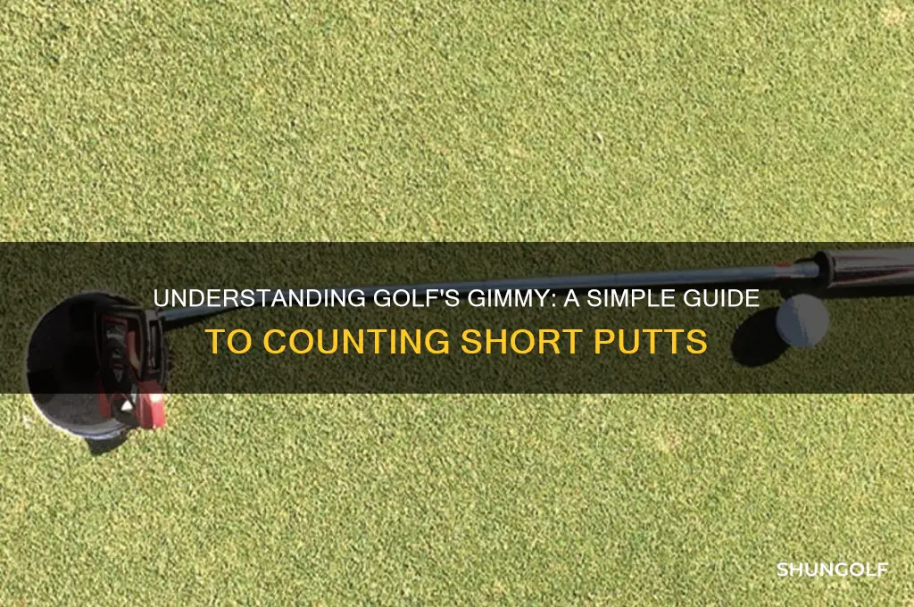 how do you count a gimmy in golf