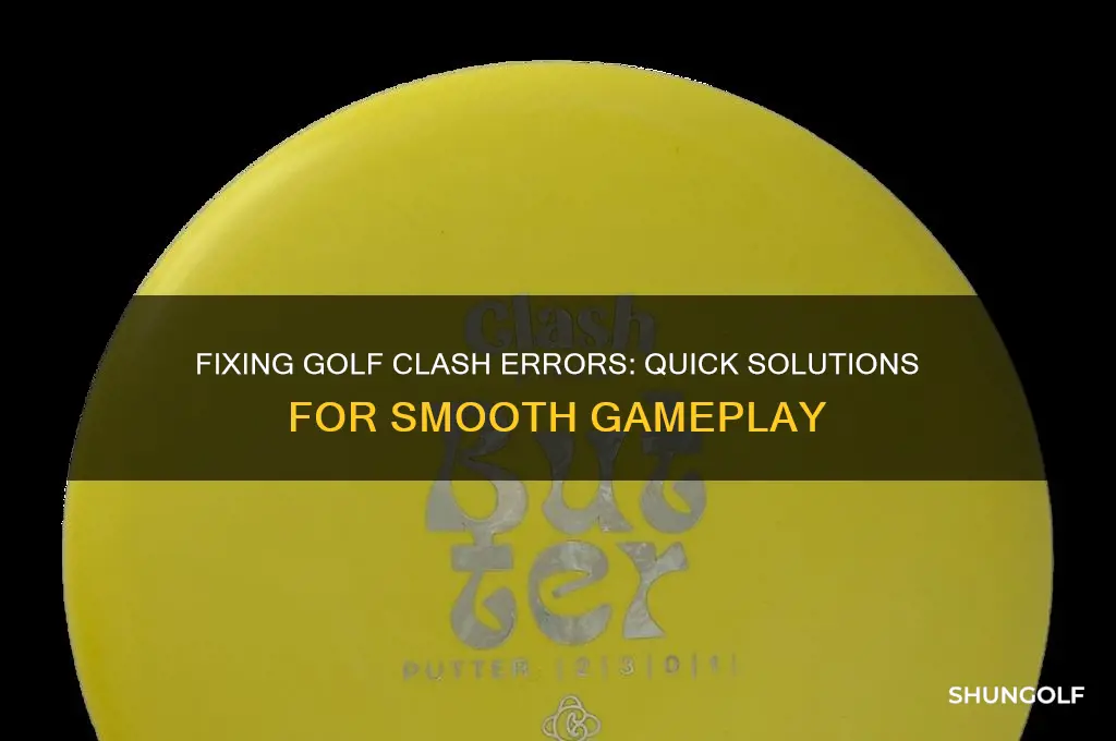how do you fix error woth golf clash