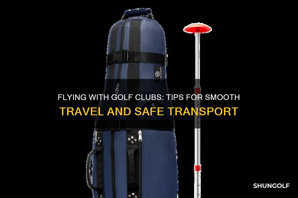 how do you fly with golf clubs