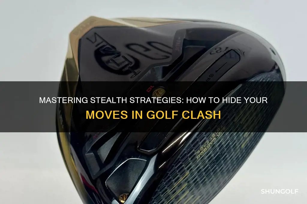 how do you hide your moves on golf clash