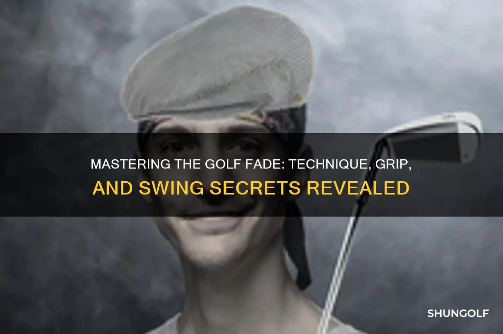 how do you hit a fade in golf