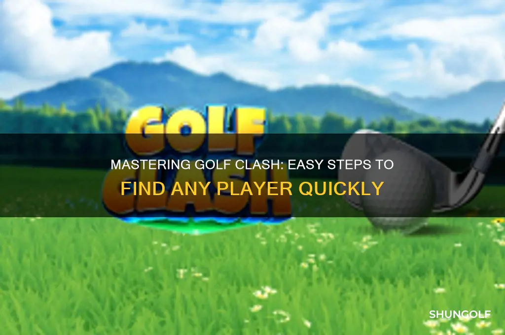 how do you look up a player in golf clash