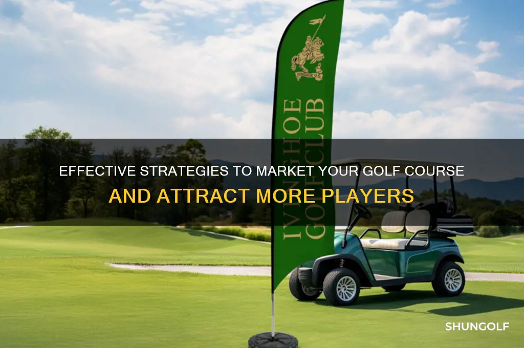how do you market a golf course