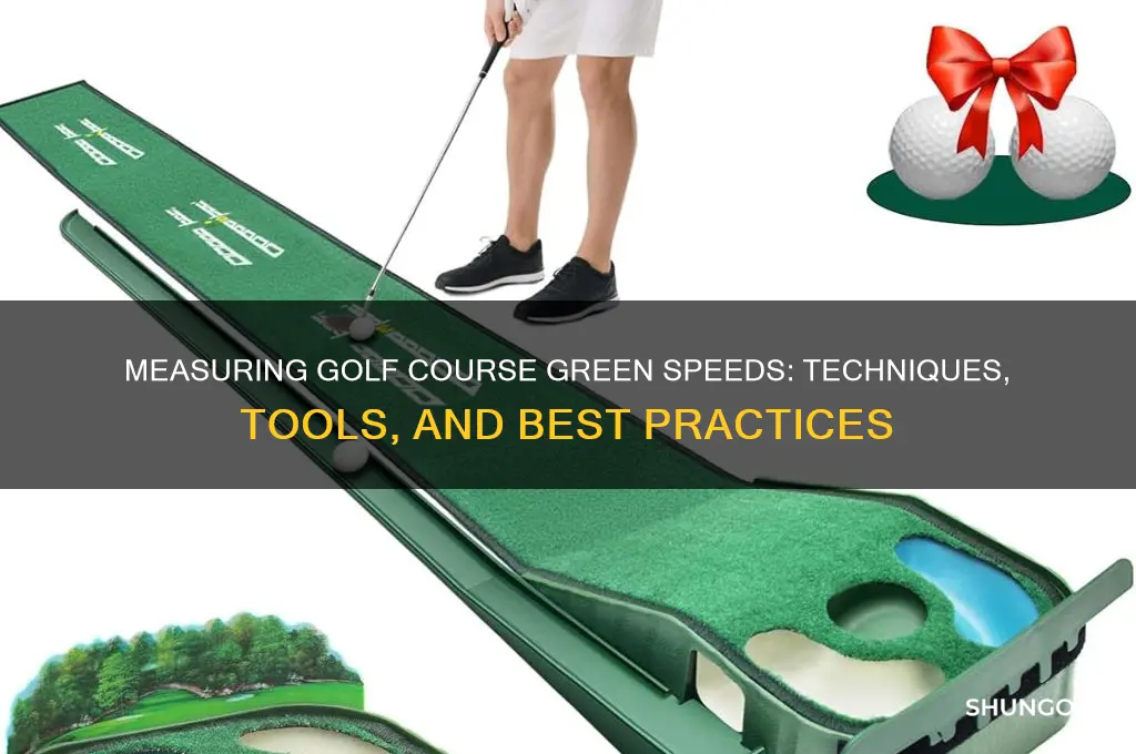 how do you measure golf course green speeds