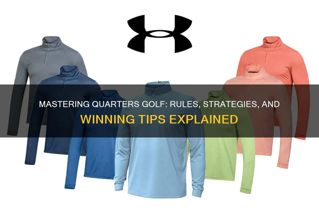 how do you play for quarters in golf