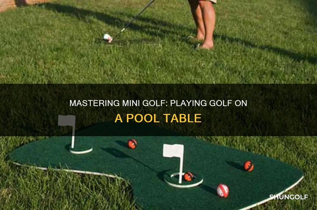 how do you play golf on a pool table