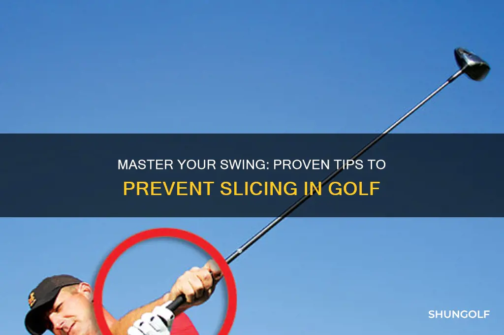 how do you prevent a slice in golf