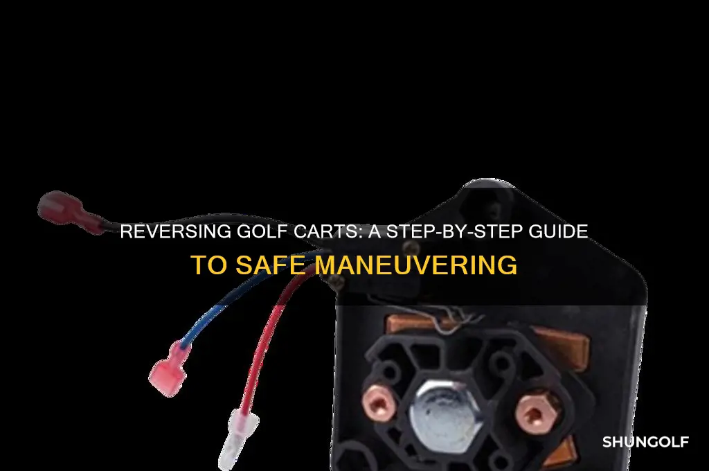 how do you put golf carts in revetse