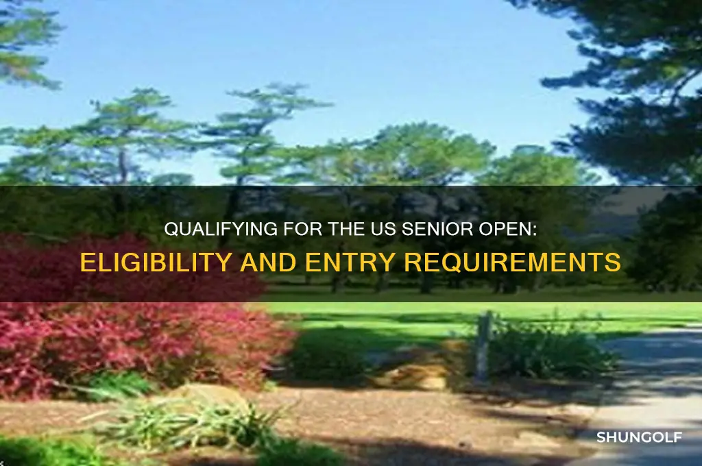 how do you qualify for the us senior golf open