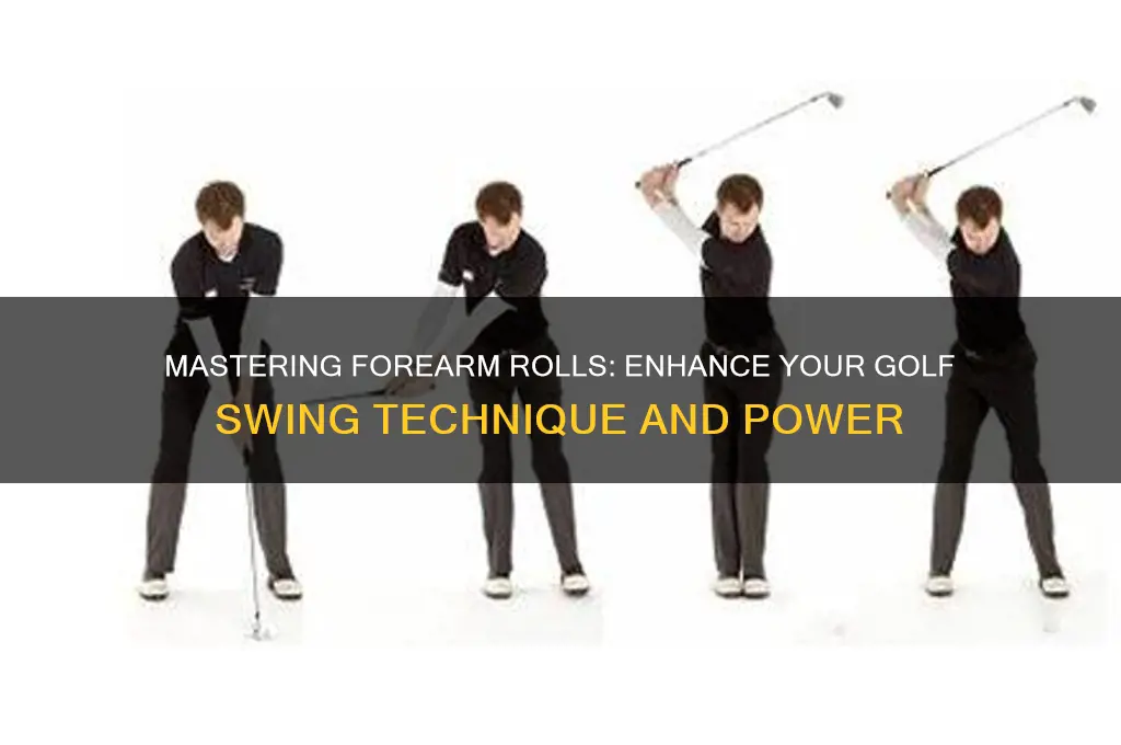how do you roll your forearms when golfing