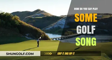 How to Say 'Play Some Golf Song' in Different Languages