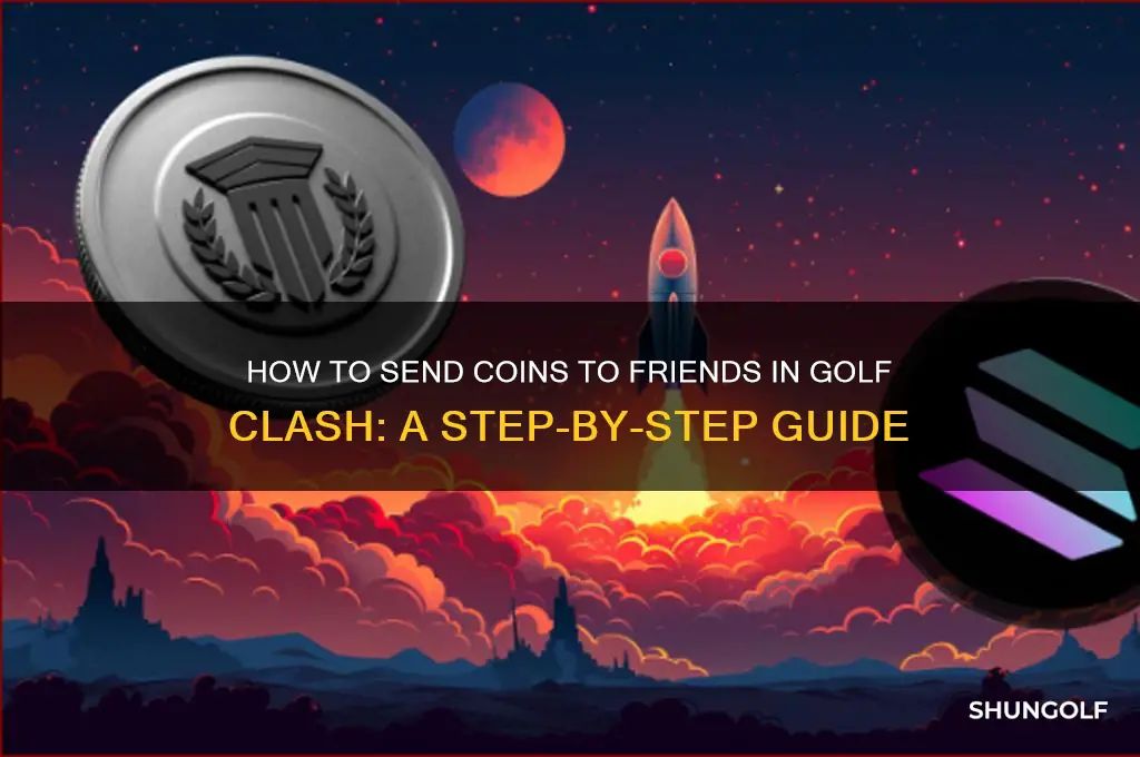 how do you send coins to friends in golf clash