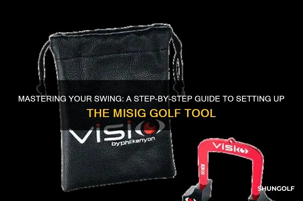 how do you set up misig golf tool