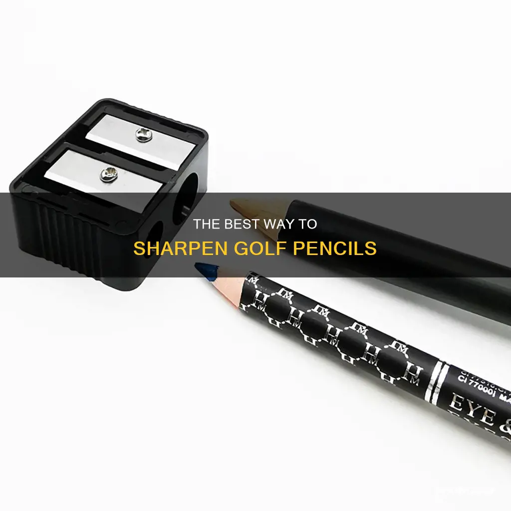 how do you sharpen golf pencils