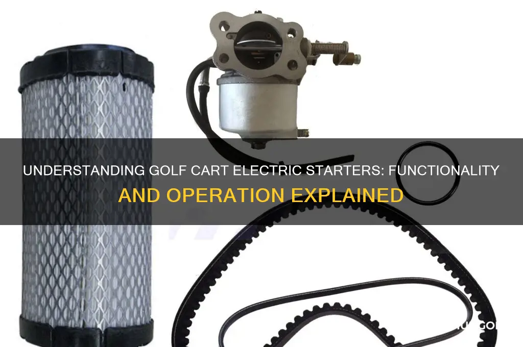 how does a golf cart electric starter work