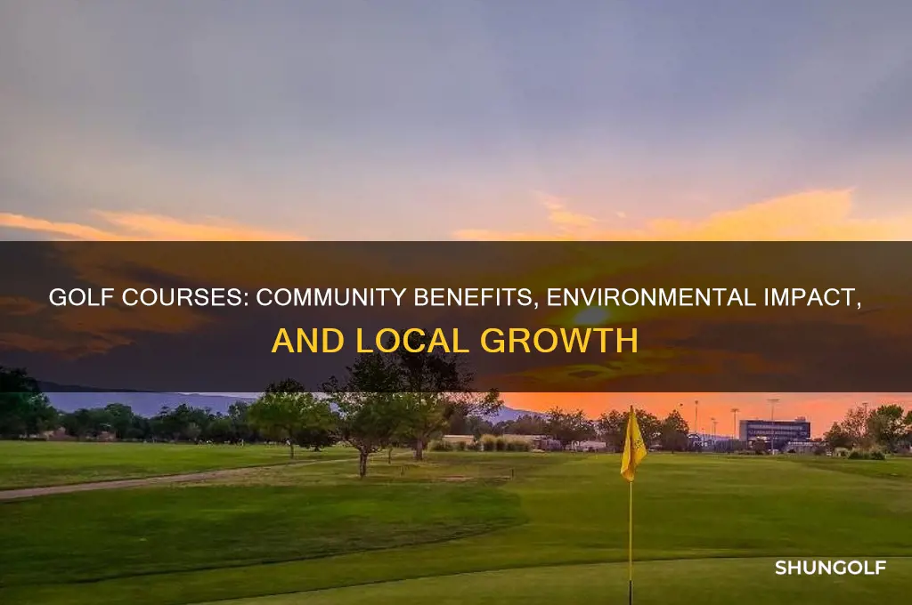 how does a golf course benefit the community