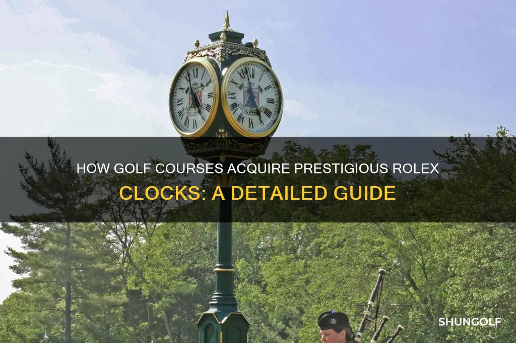 how does a golf course get a rolex clock