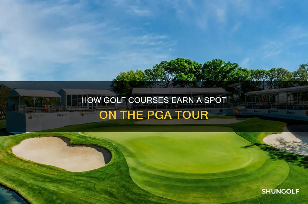 how does a golf course get on the pga tour