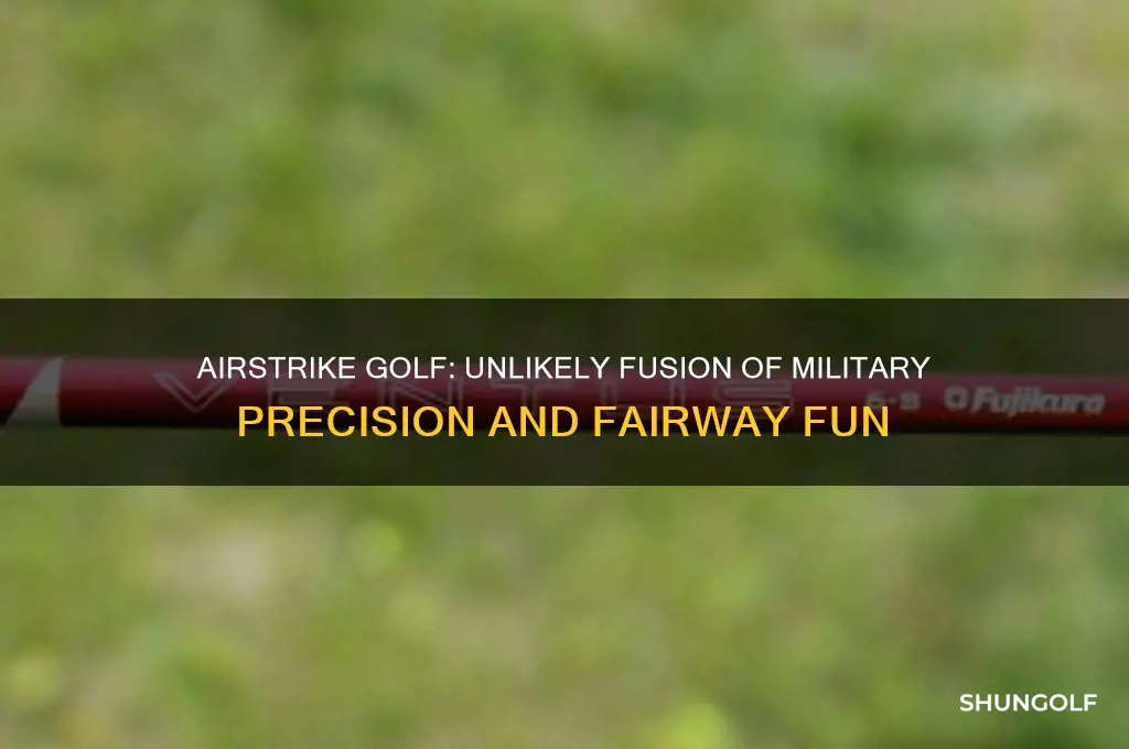how does airstrike and golf go together