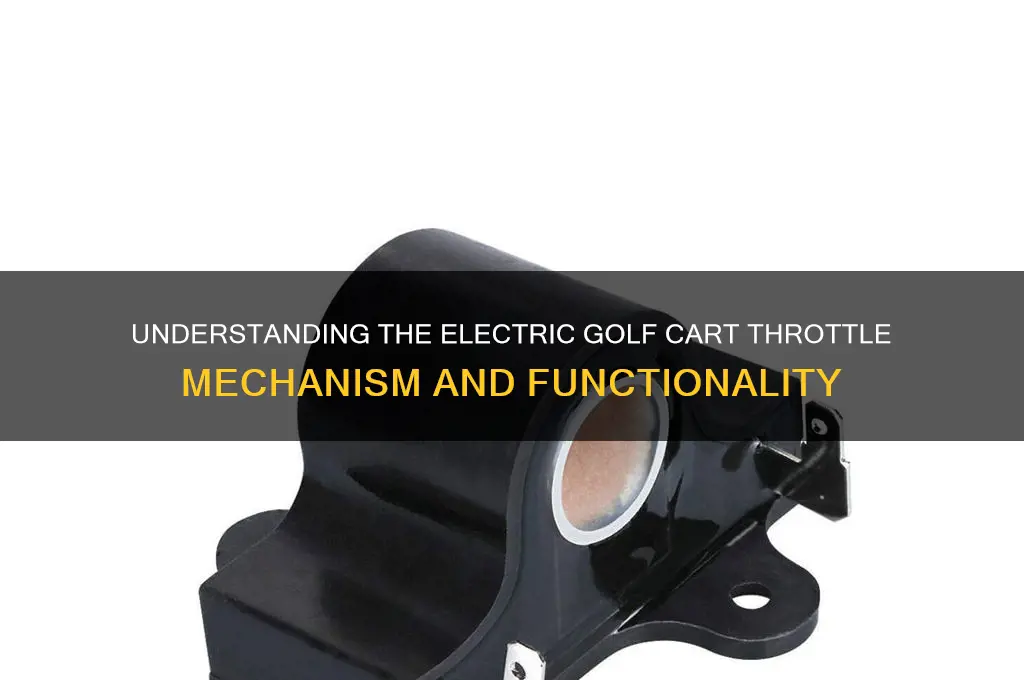 how does an electric golf cart throttle work