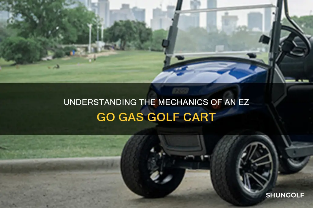 how does an ez go gas golf cart work