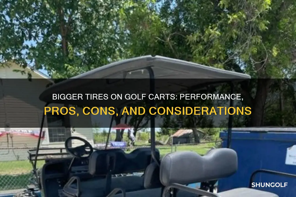 how does bigger tires affect my golf cart