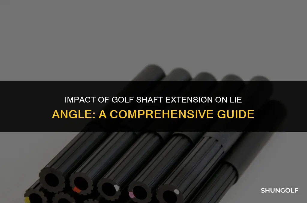 how does extending the golf shaft affect the lie angle