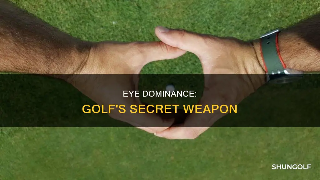 how does eye dominance affect golf