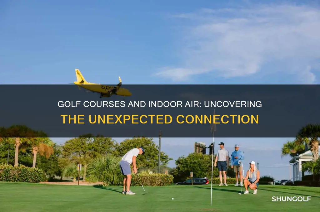 how does golf course impact indoor air quality