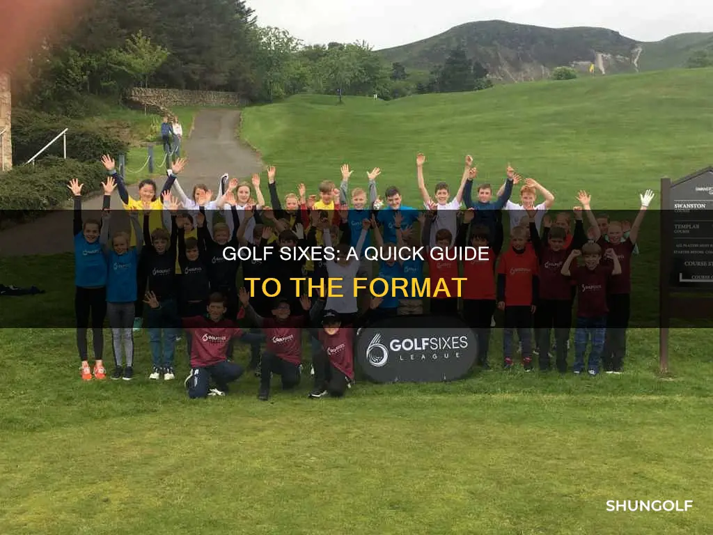 how does golf sixes work