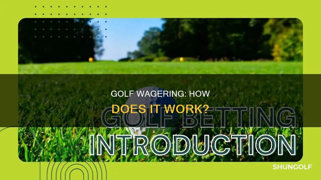 how does golf wagering work