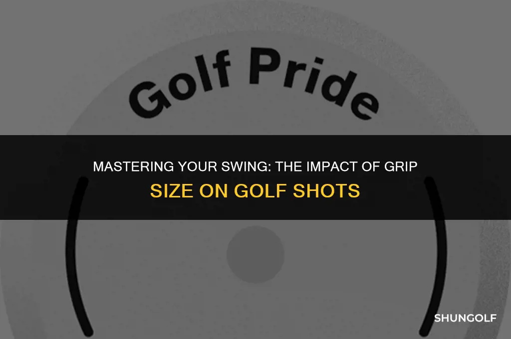 how does grip size affect golf shot