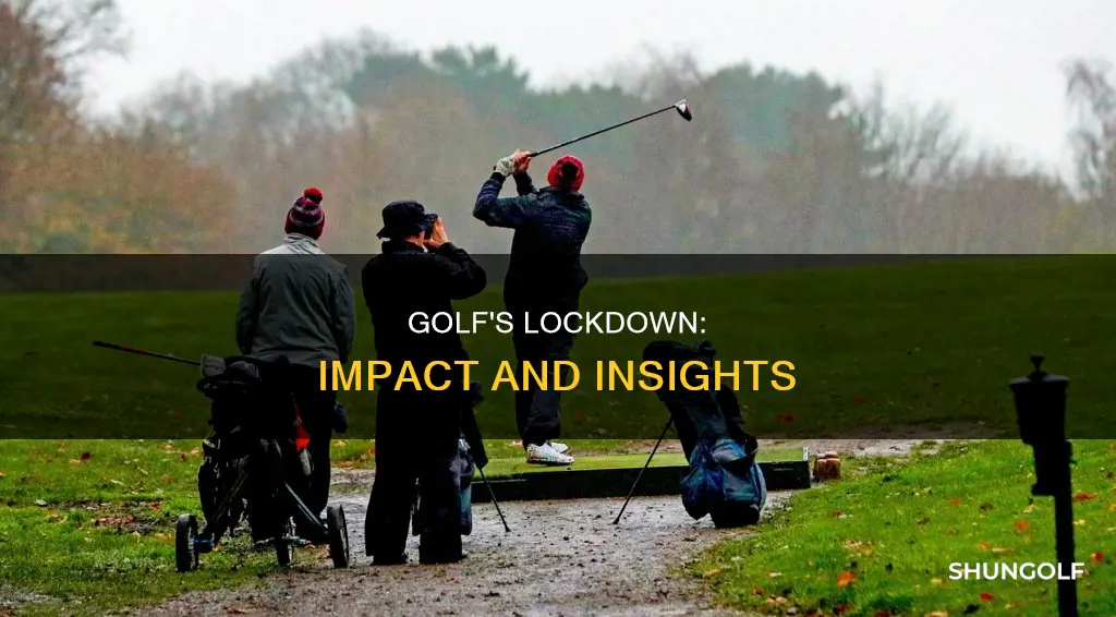 how does lockdown affect golf
