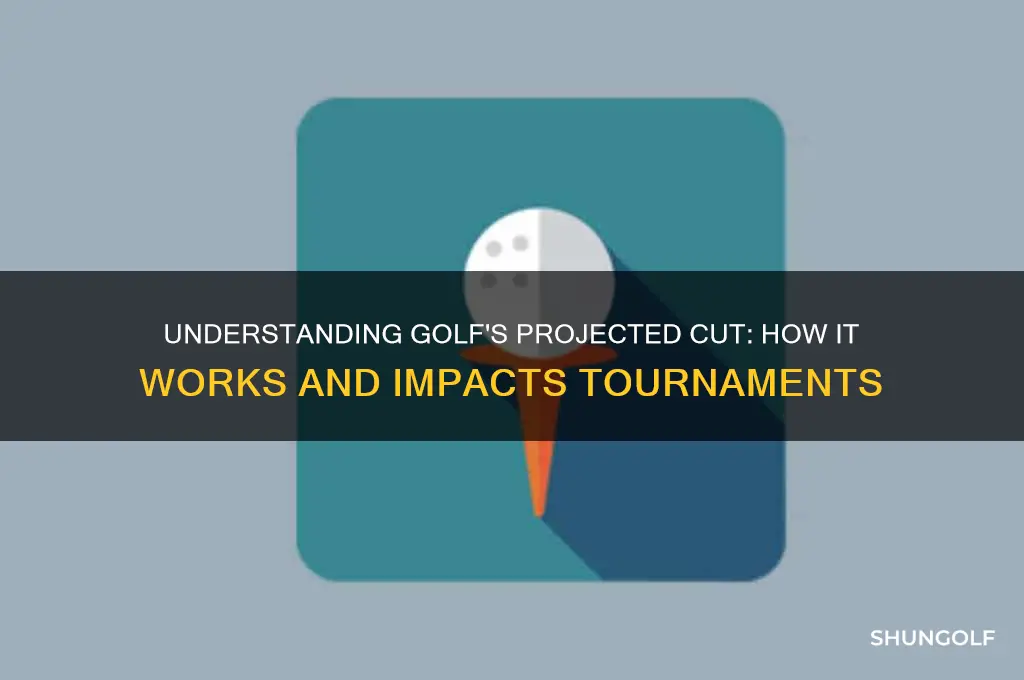 how does projected cut work in golf