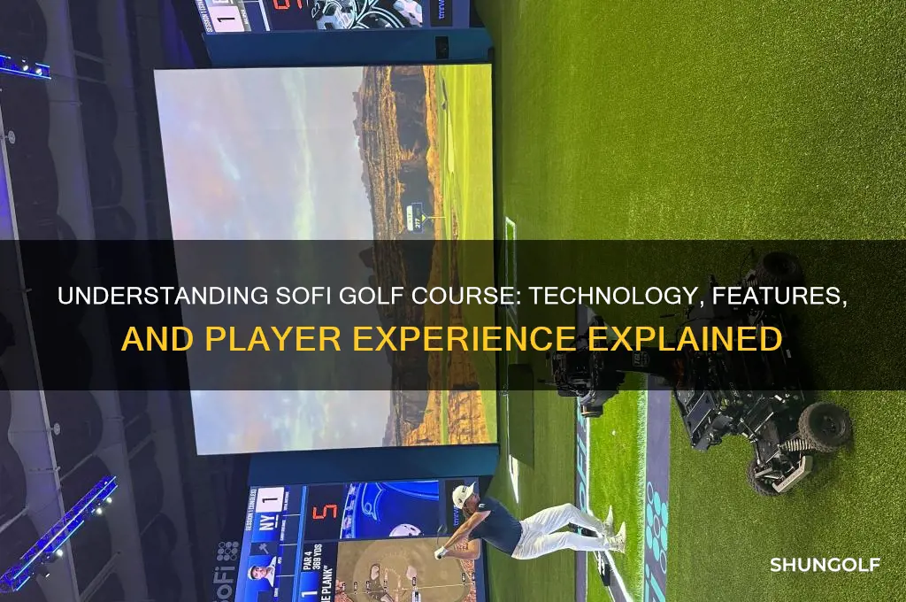 how does the sofi golf course work