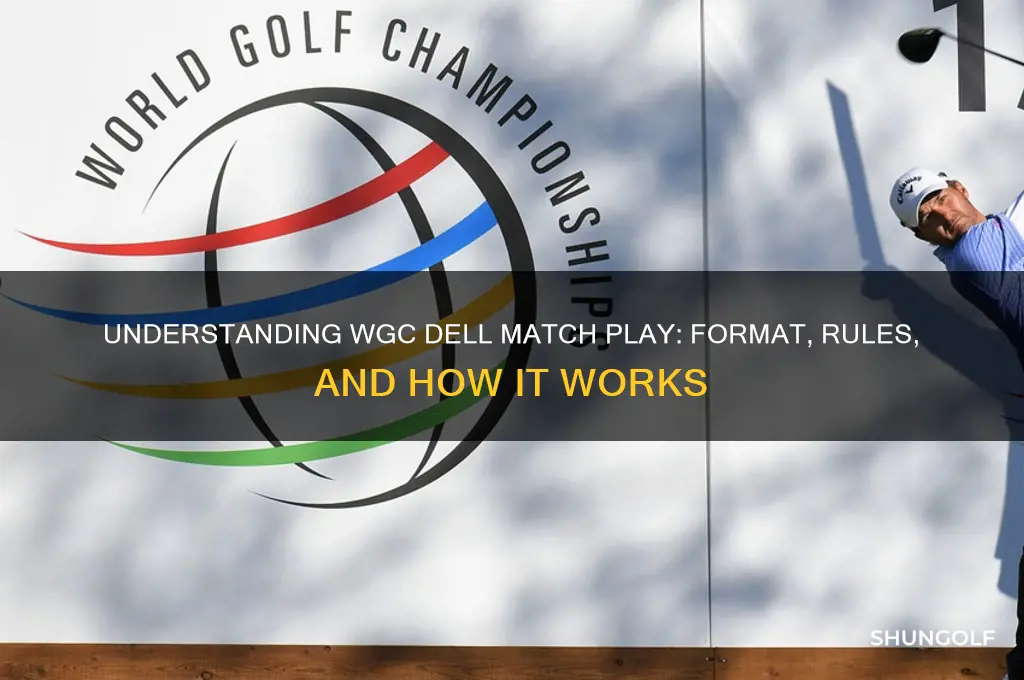 how does world golf championships dell technologies match play work