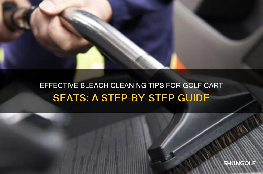 how dto clean golf cart seats with bleach