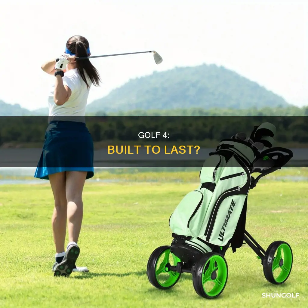 how durable is golf 4