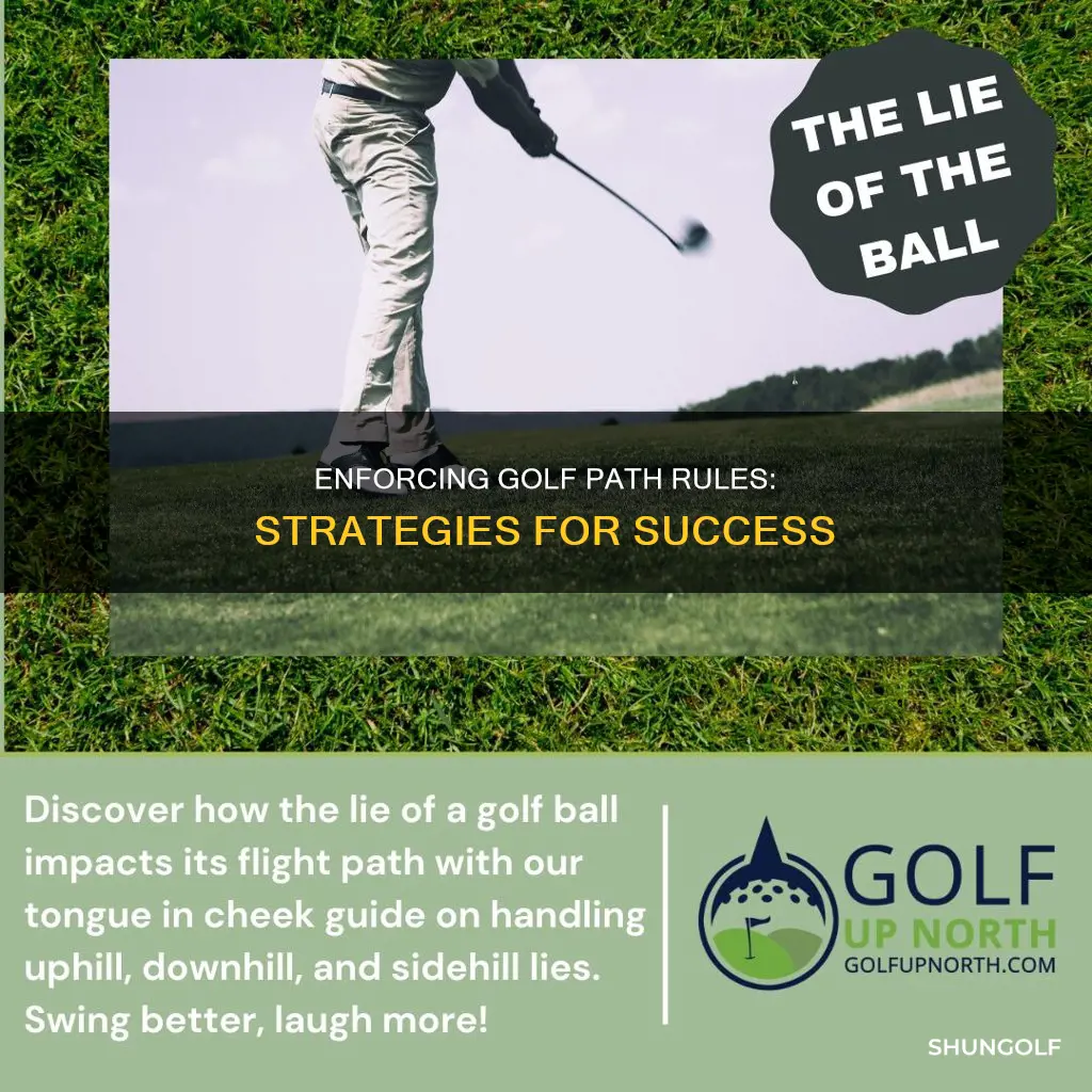 how enforce golf path only rules
