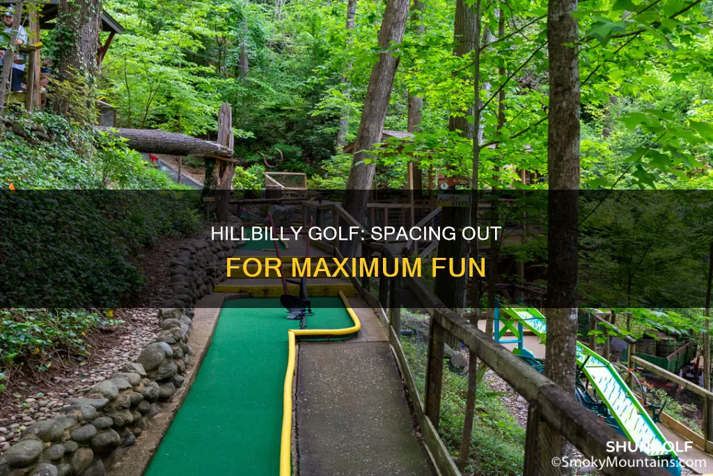 how far apart for hillbilly golf