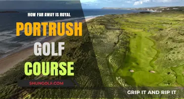 Exploring the Distance to Royal Portrush Golf Course in Northern Ireland