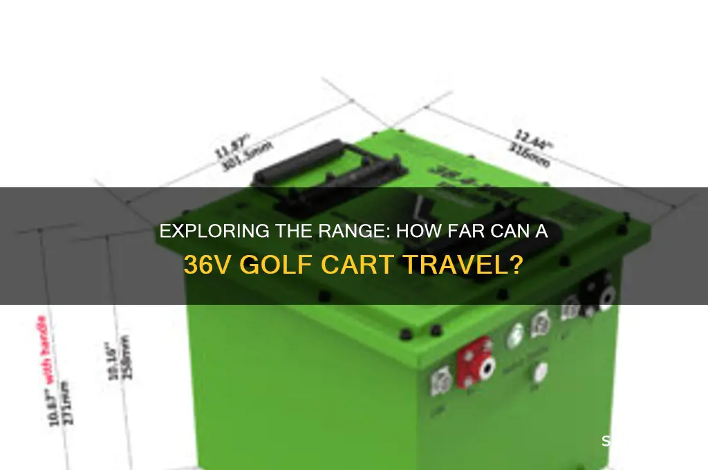 how far can a 36v golf cart go