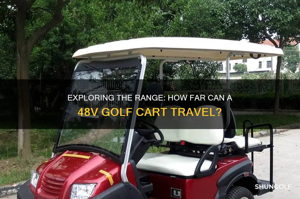 how far can a 48v golf cart go
