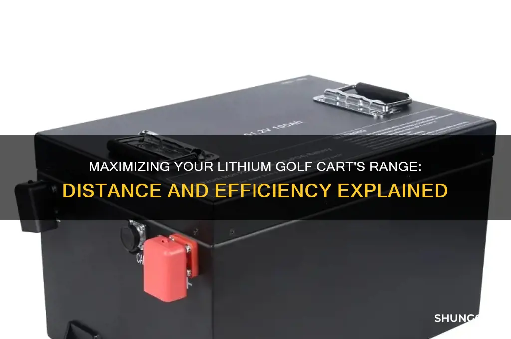 how far can a lithium golf cart go